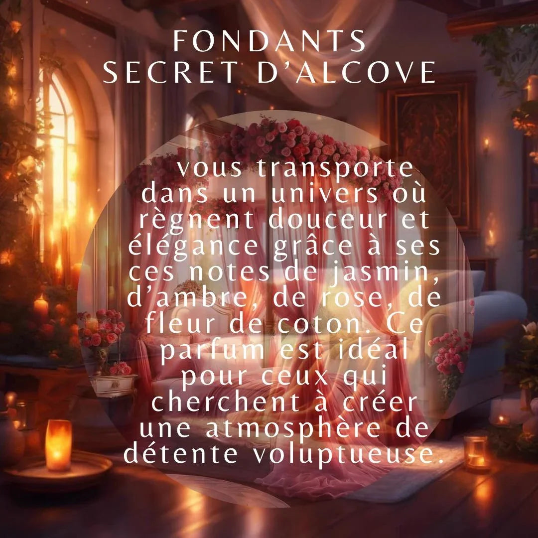 fondants de cire parfumés, fondants parfumés "secret d'alcôve", fondants de cire d'olive