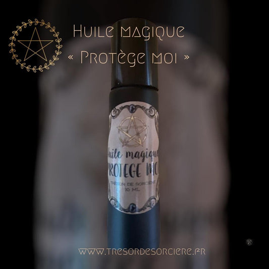 Huile magique "Protège Moi", rituel, sorcellerie, witchy, wicca, esoterique, ésotérisme, sorcière, sort, protection
